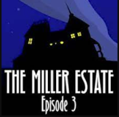 Arcane: The Miller Estate Episode 3