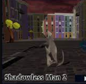 Shadowless Man 2
